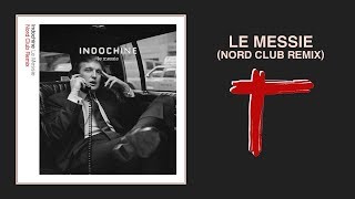 Indochine — Le Messie (Nord Club Remix)