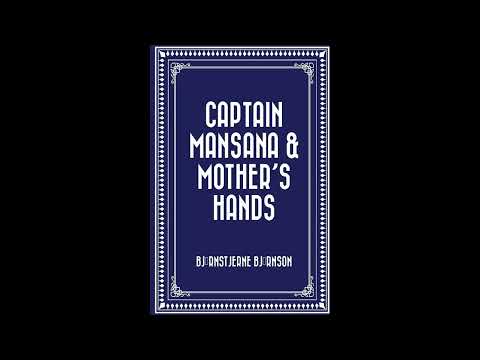 Captain Mansana & Mother's Hands by Bjørnstjerne Bjørnson — free full audiobook