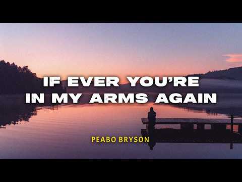 If Ever You're In My Arms Again - Peabo Bryson | Lyric Video | Lirik Indonesia | Indo Subtitle