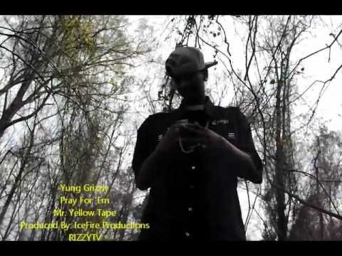 YUNG GRIZZLY - PRAY FOR EM (SKRAIT CASH)
