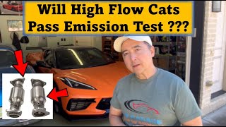 C8 Corvette: Will High-Flow Cats Pass Emission Test