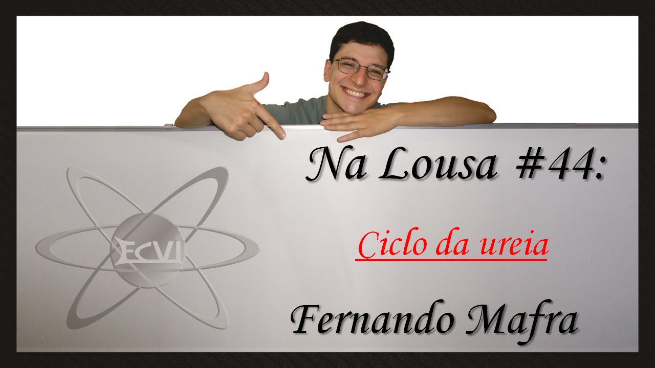 Na lousa #44: Ciclo da ureia