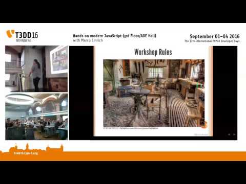 T3DD16 Hands on modern JavaScript with Marco Emrich - TYPO3 Developer Days 2016 Nuremberg