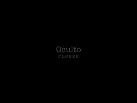 CLOSER /Oculto (videoclip)