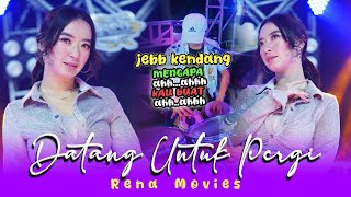 Download lagu DATANG UNTUK PERGI - RENA MOVIES - MOJO MUSIC ( Mellow Version ) mp3