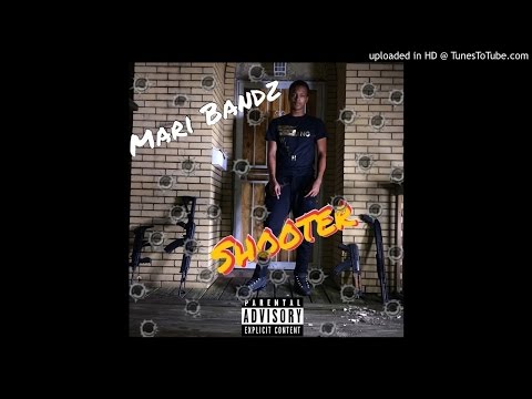 mari bandz - shooter