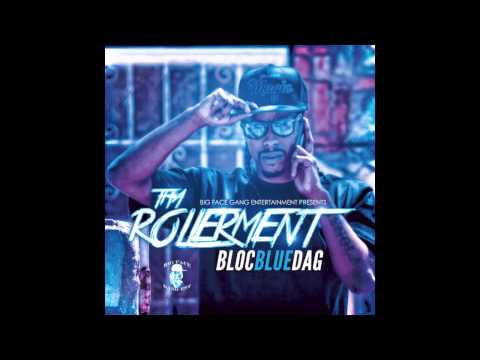 5 - Rxollin Anthem - BlocBlueDaG | Tha Rollerment