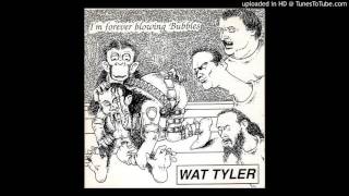 Music video thumbnail preview for Wat Tyler - I'm Forever Blowing Bubbles CD - 13 - Dung Heap by Wat Tyler