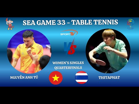 ( Highlights ) Nguyễn Anh Tú vs Thitaphat | Men's Singles -  Quarterfinals | SEA Games 33