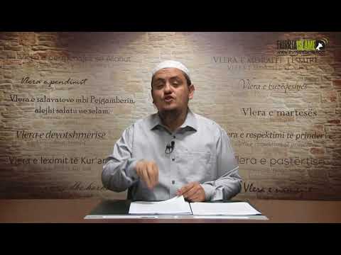 Vlerat | 49. Vlera e respektimit të prindërve | Hoxhë Irfan Jahiu