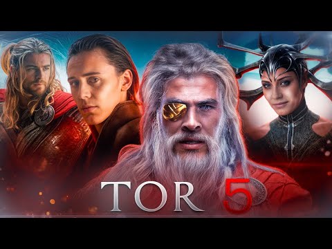 Tor 5. Loki va Xelaning qaytishi. Torning oxirgi filmi.