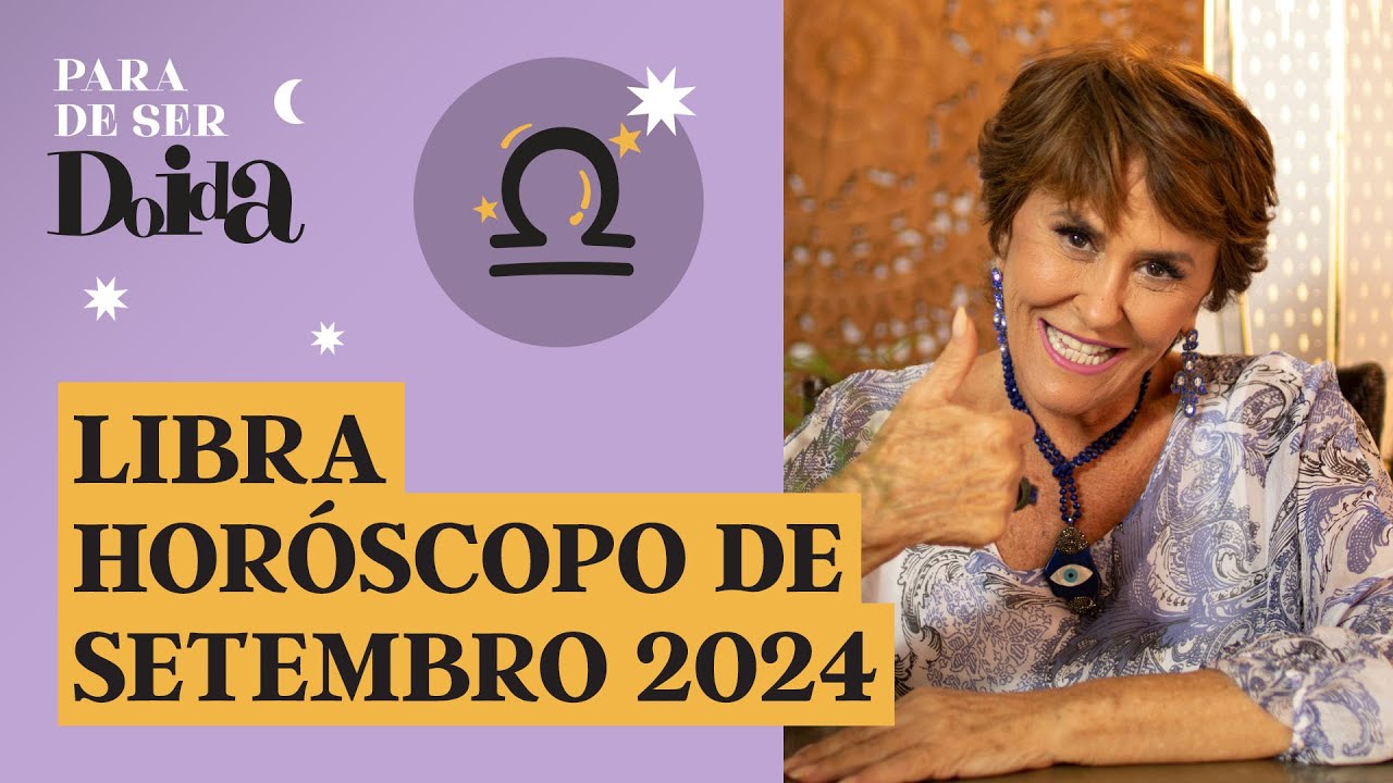 LIBRA - SETEMBRO de 2024: MÁRCIA FERNANDES faz PREVISÕES para o SIGNO