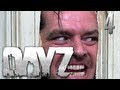 DayZ Psychopath - Part 4