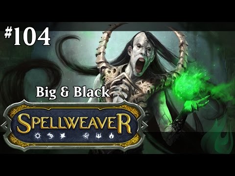Spellweaver 104 - Big & Black