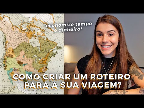 COMO FAZER UM ROTEIRO DE VIAGEM? as melhores dicas!