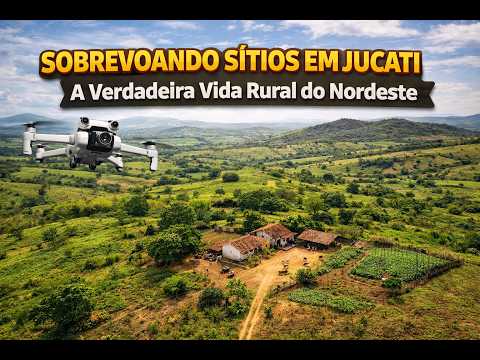 Sobrevoando Sítios em Jucati 🌄🚜 | Vida Rural do Nordeste