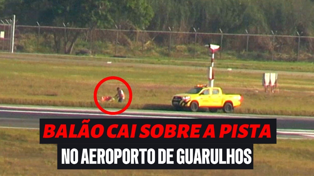 CAOS NO AEROPORTO DE GUARULHOS: BALÃO NA PISTA FORÇA ARREMETIDA DE DOIS AVIÕES DA LATAM