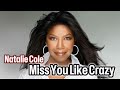 Lirik Lagu Miss You Like Crazy NATALIE COLE Song With Lyrics
