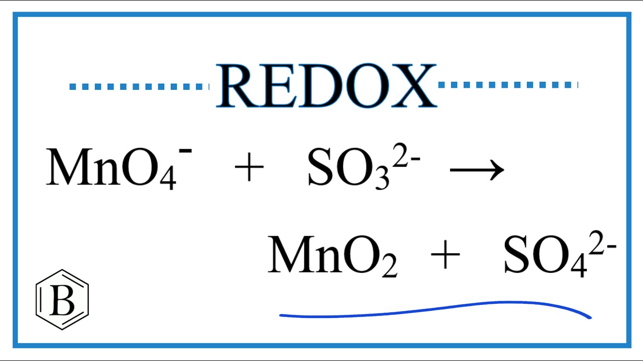 Balance the Redox Reaction for MnO4- + SO3 2- → MnO2 + SO4 2-