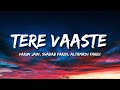 Tere Vaaste ( Lyrics ) | Varun J | Sachin-Jigar |Amitabh B | Vicky Kaushal | Sara Ali Khan,.