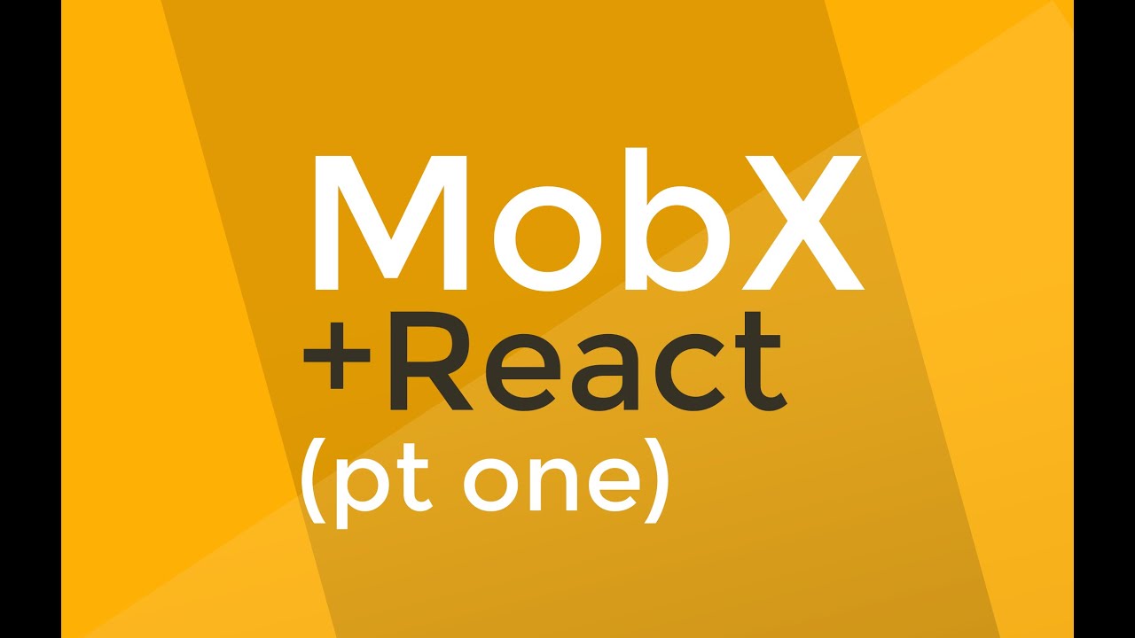 MobX tutorial #1 - MobX + React is AWESOME
