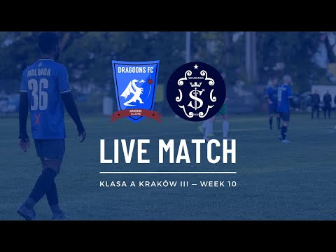 LIVE: KRAKOW DRAGOONS FC - TKS Skawinka Skawina | Klasa A Kraków III 2025/26 — Week 10