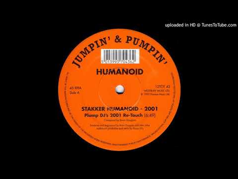 A - Humanoid - Stakker Humanoid (Plump DJ's 2001 Re-Touch)
