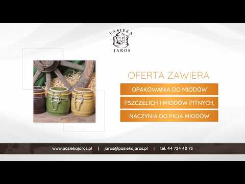 Produkcja miodu pitnego Łazisko Pasieka Jaros sp. z o.o.