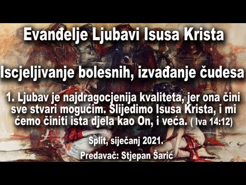 1. Ljubav je najdragocjenija kvaliteta, jer ona čini sve stvari mogućima.. Slijedimo Isusa Krista..