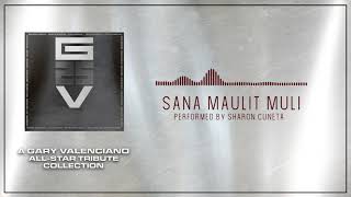 Sharon Cuneta - Sana Maulit Muli (Audio) 🎵 | GV 25 Tribute