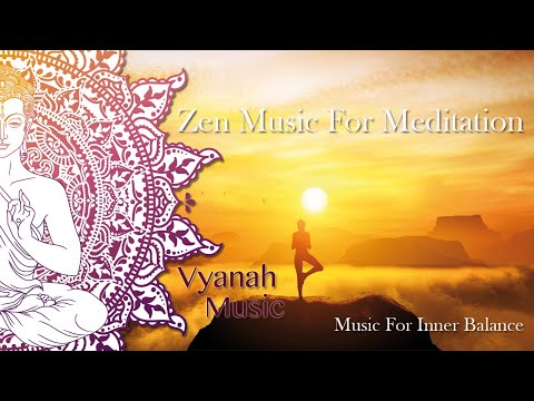 Relaxing Zen Music for Meditation, Yoga by Vyanah