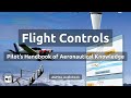 Chapter 6 Flight Controls | PHAK | AGPIAL Audio/Video Book