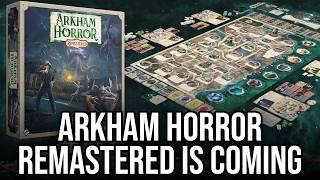 Arkham Horror Remastered is coming soon!! What the heck is it??
