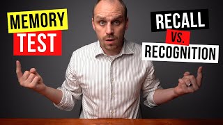 MEMORY TEST!!!! (RECALL VS. RECOGNITION)