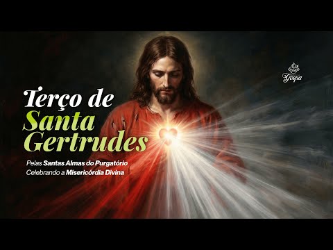 Terço de Santa Gertrudes - 13 de abril de 2026