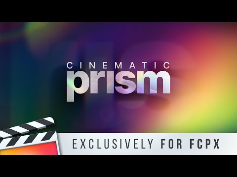 Cinematic Prism PLUGIN for Final Cut Pro