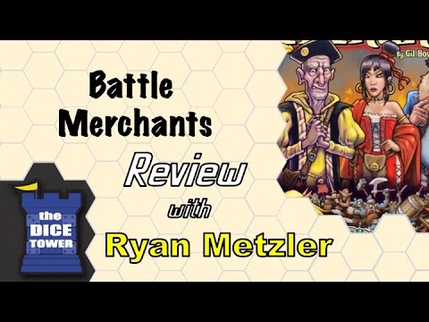 Dice Tower Reviews: Battle Merchants