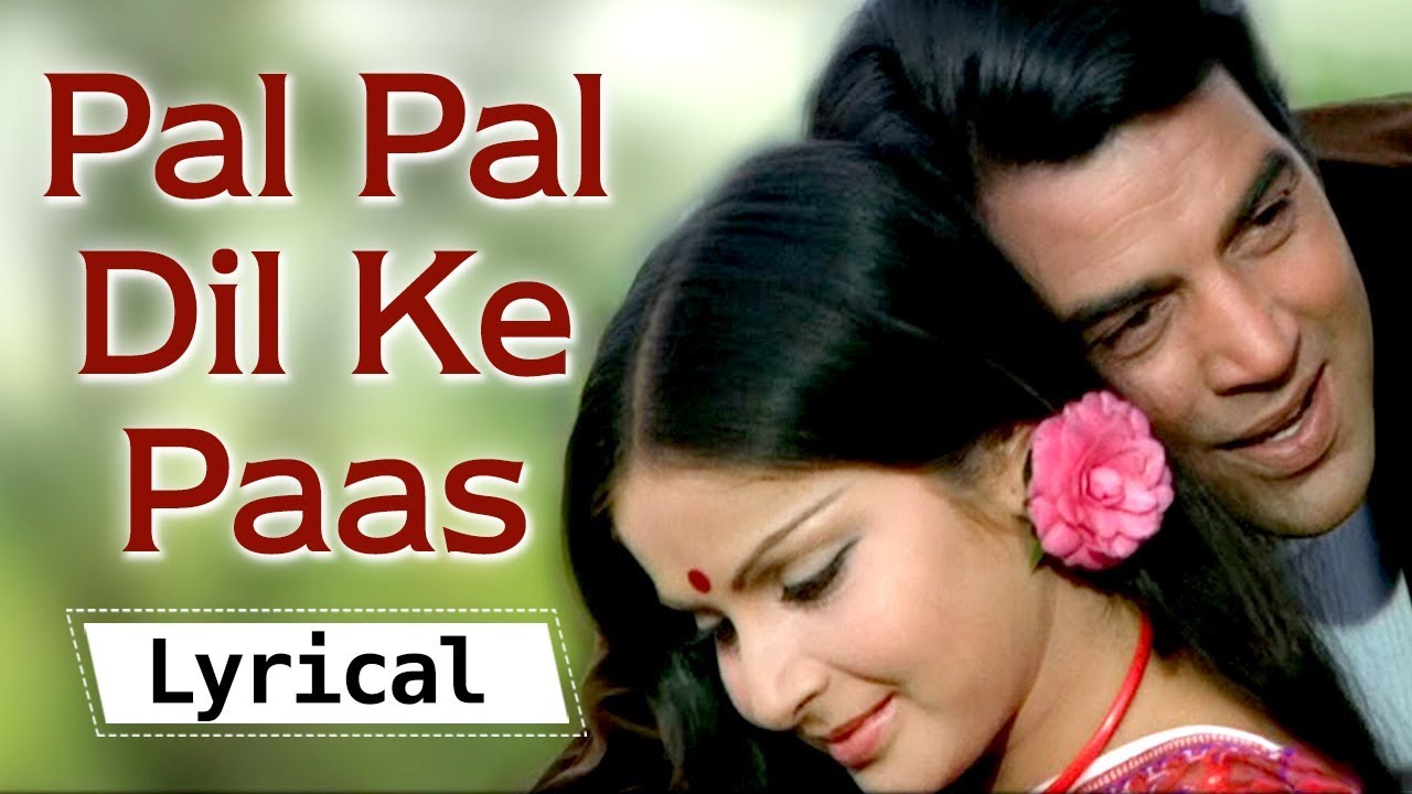 Pal Pal Dil Ke Paas Lyrics Kishore Kumar Evergreen Songs