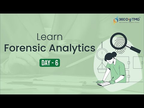 Forensic Analytics | 8 Hours Course | Day 2 | 360DigiTMG