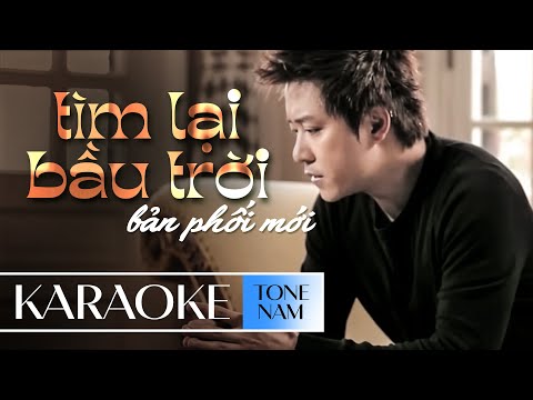 TÌM LẠI BẦU TRỜI [KARAOKE TONE NAM] - TUẤN HƯNG || Anh khóc vì giờ đây anh đã mất em rồi...