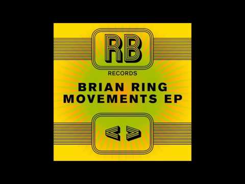 Brian Ring - Movement is My Friend (Original Mix)