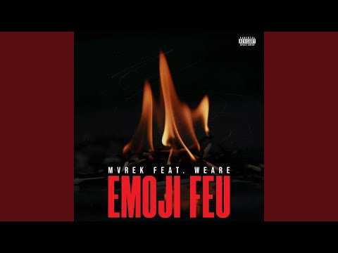 Emoji feu (feat. Weare)