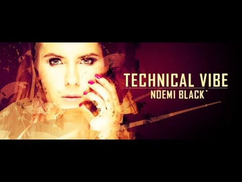 Technical Vibe Episode # 087 (June 2019) (with Noemi Black) 15.06.2019