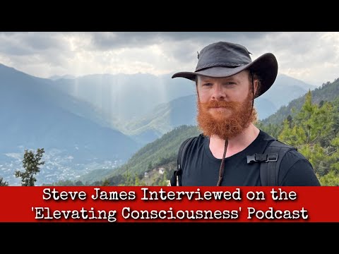 Steve James Interviewed on the 'Elevating Consciousness' Podcast