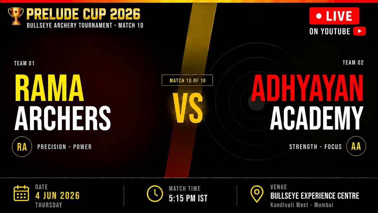 🔴LIVE:Rama Archers vs Adhyayan Academy | Prelude Cup 2026 | Match 9 | Bullseye Archery Tournament