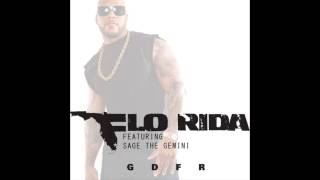 GDFR - Flo Rida ft Sage The Gemini (+Download/Descarga Link)