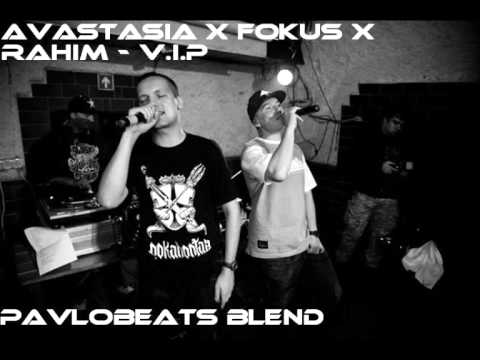 Avastasia x Fokus x Rahim - V.I.P ( PavloBeats Blend)