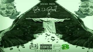 Rockie Fresh - God Is Great