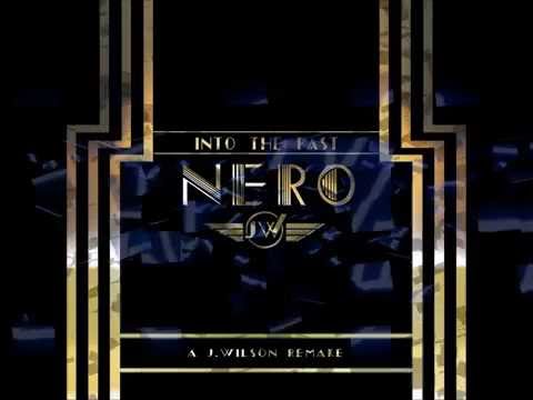 Nero- Into the Past Instrumental  (J.Wilson Remake)