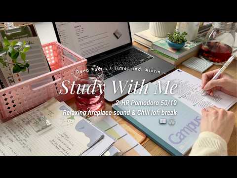 2-HR STUDY WITH ME [Pomodoro 50/10] Relaxing fireplace sound & Chill lofi break / countdown+alarm